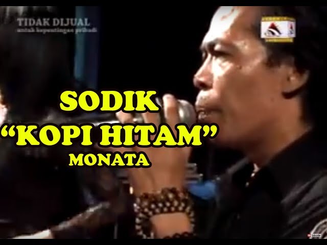 SODIK MONATA -  KOPI HITAM LIVE IN WLINGI BLITAR 2015 class=