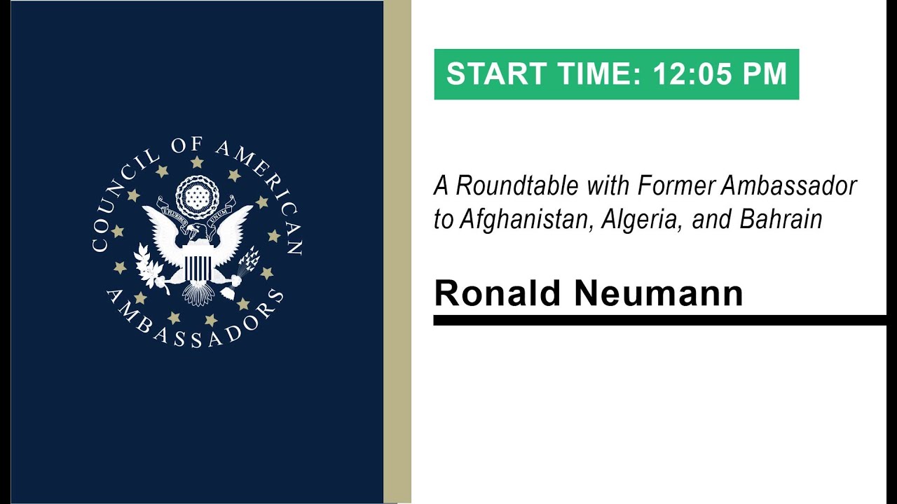 Lessons Learned: A Roundtable with Ambassador Ronald Neumann