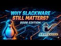 Why Slackware Still Matters in 2026 | The Oldest Linux Distro That Refuses to Die