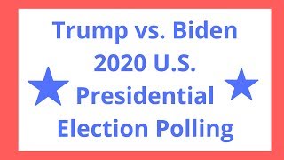 2020 U.S. Presidential Election Trump vs Biden RCP Aggregate Polling
