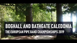 Boghall and Bathgate Caledonia Pipe Band excels at the 2019 Europeans