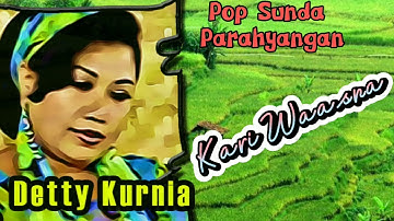 DETTY KURNIA - Kari Waasna    Pop Sunda Parahyangan