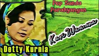 DETTY KURNIA - Kari Waasna    Pop Sunda Parahyangan