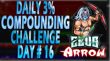 The ZeusArrow Indicator For Binary Option Trading - Daily 3% Compounding Challenge - Day 16