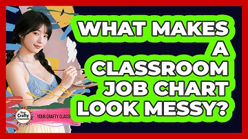 What Makes A Classroom Job Chart Look Messy? - Your Crafty Classroom