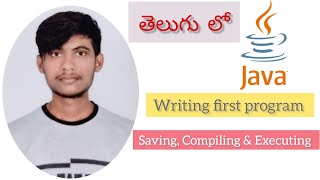 Celebrity J_04 | Writing the first program, Saving, Compilation & Execution | Java for Beginners in Telugu | Net Worth