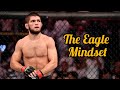 Khabib khurmanomedev🔥The 🦅 mindset 