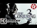 The Conjuring 3  - Official Movie Trailer - 2020