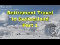 Retirement Trip:  Zurich, Bern and Luzern, Switzerland