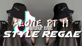 ALONE PT II STYLE REGAE NDESO v3 x MASHUP KANE by dj sae