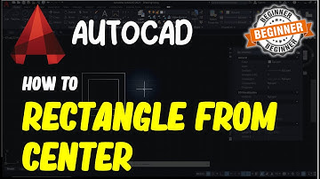 AutoCAD How To Create Rectangle From Center