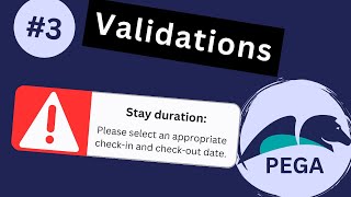 Pega 8.7 Tutorial: Hotel Booking Application #3 - Validations