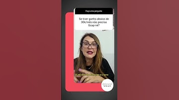 Quando o ganho é abaixo de 30k no mês precisa Gcap?