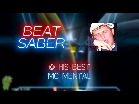 Beat Saber | Fraies | MC MENTAL - @ his best [Expert+] #2 | 58.9%