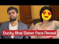 Ducky Bhai Sister Face 😈 Reveal First time 🤣 || ducky Bhai Surprise  🙀 OMG 😱 Ducky Army