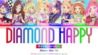 Diamond Happy | Aikatsu Stars Ver (Live) | FULL LYRICS (KAN/ROM/ENG) | Aikatsu