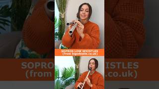 SOPROS LOW WHISTLES - A QUICK LOOK
SOPROS LOW WHISTLES - A QUICK LOOK SOPROS LOW WHISTLES - A QUICK LOOK