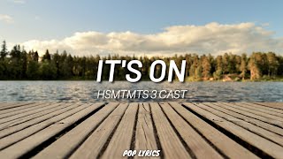 HSMTMTS 3 Cast - It's On (From \\