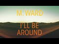 Miniature de la vidéo de la chanson I'll Be Around