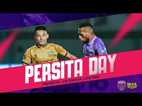 PERSITA DAY: PERSITA VS DEWA UNITED | LIGA 1 2022/23