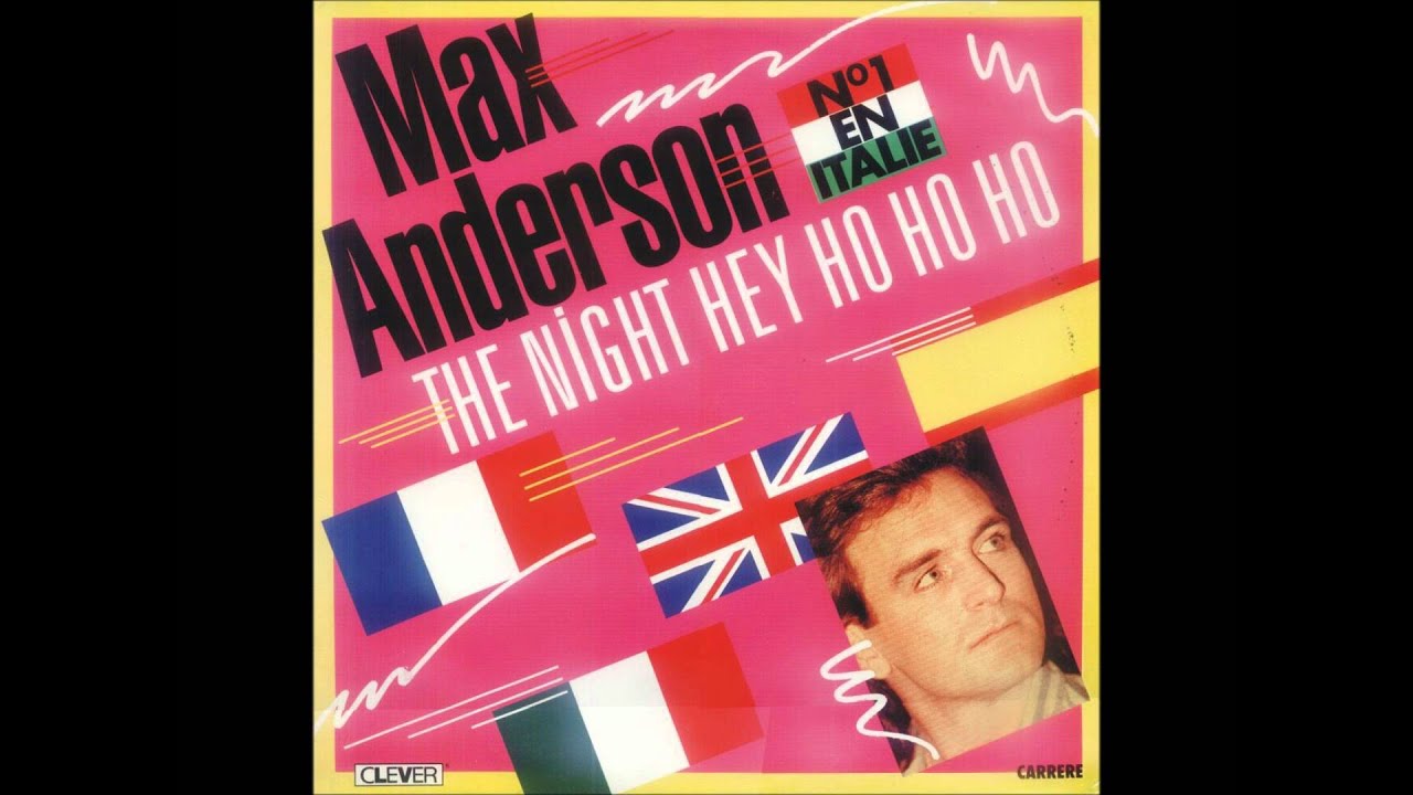 Max Anderson - The Night (Hey Ho Ho Ho)