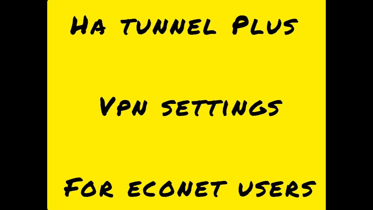 HA TUNNEL PLUS Latest file working on YouTube