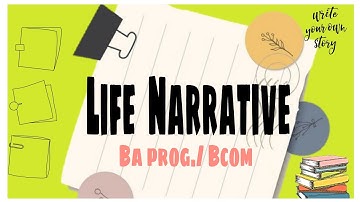 Life Narrative | English language through literature  | Explanation in Hindi