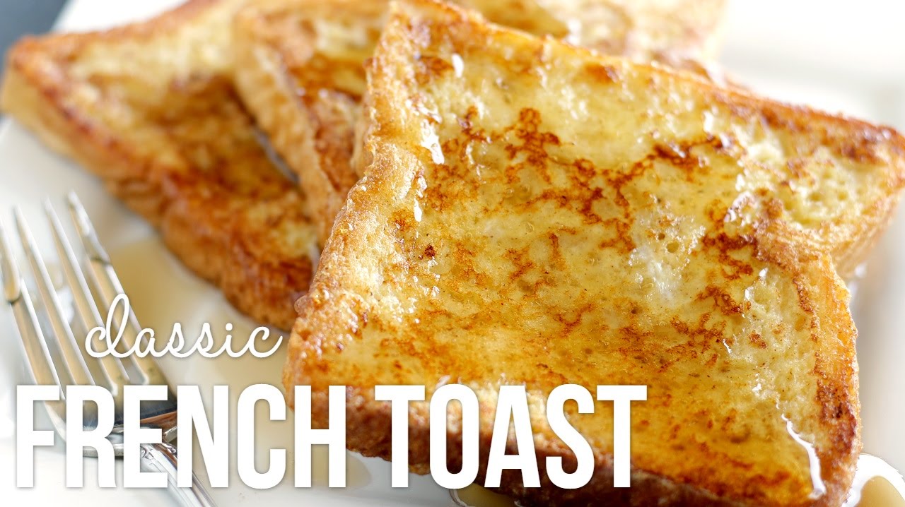 How to Make French Toast!! Classic Quick and Easy Recipe