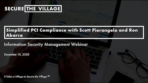 Simplified PCI Compliance w Scott Pierangelo & Ron Abarca