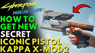 How To Get NEW SECRET ICONIC Pistol KAPPA X-MOD2 | Cyberpunk 2077 Phantom Liberty (Location & Guide)