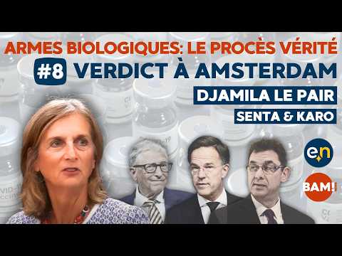 BIOLOGICAL WEAPONS? THE TRUTH TRIAL? #8 VERDICT IN AMSTERDAM