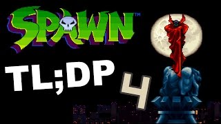 SPAWN SNES: PRESS UP, ROLL THE CONTROLLER - PART 4 - TL;DP