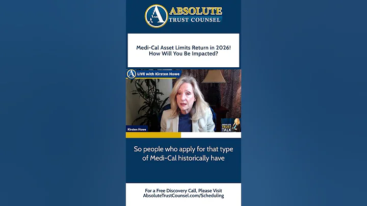 Medi-Cal Asset Limits Return in 2026! How Will You Be Impacted?