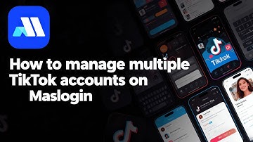 How to automate the management of multiple TikTok accounts by 2025? | MasLogin Tutorial