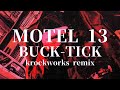 MOTEL 13 / BUCK-TICK cover remix