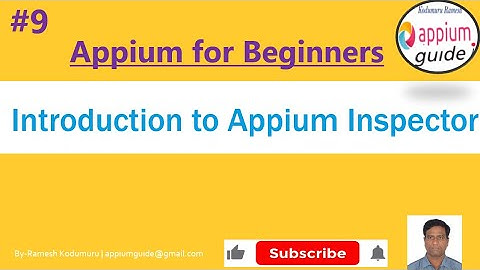 Appium Tutorial 9 | Introduction to Appium Inspector