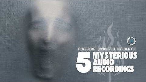 5 Most Mysterious Audio Recordings Ever | Episode 112