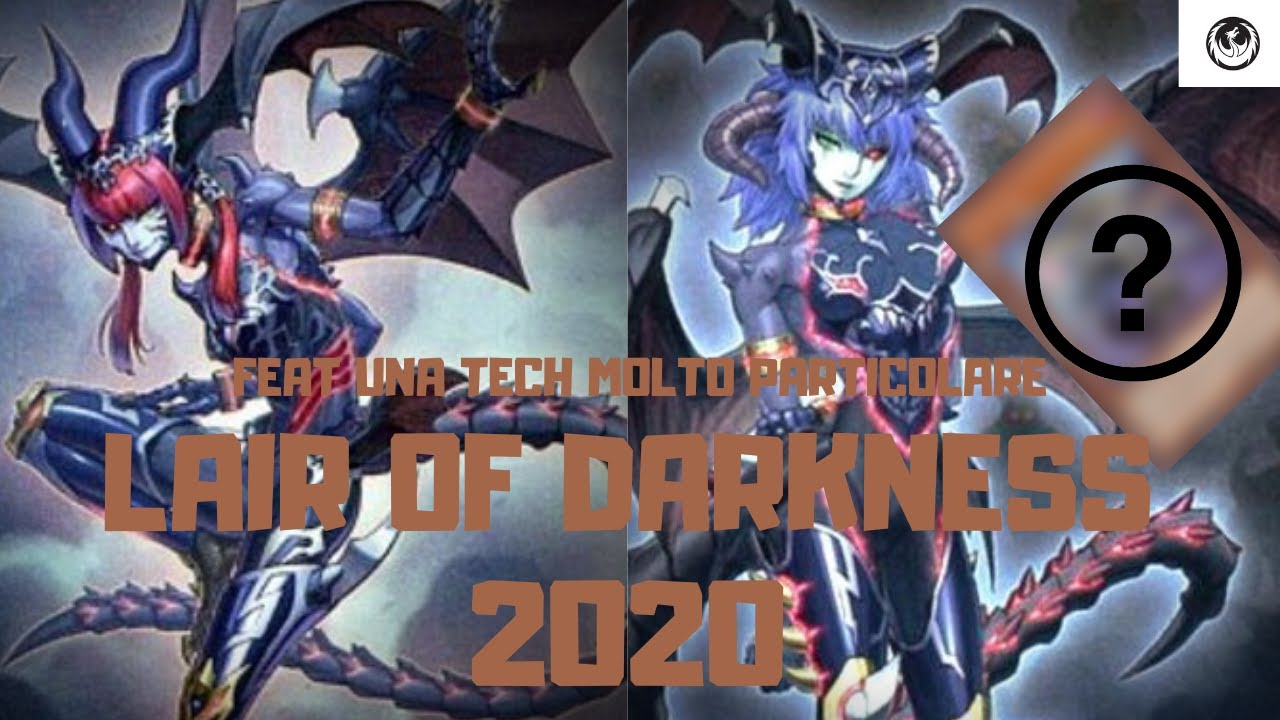 LAIR OF DARKNESS DECK MAGGIO 2020 YUGIOH. Con una tech un po