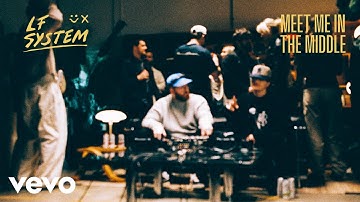 LF System - Meet Me In The Middle (Official Audio)