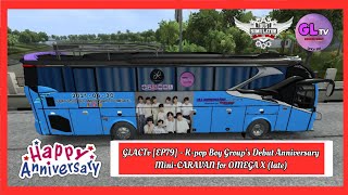 Glactv 2025 Ep79 - K-Pop Boy Groups Debut Anniversary Mini-Caravan - Omega X Bussid Late