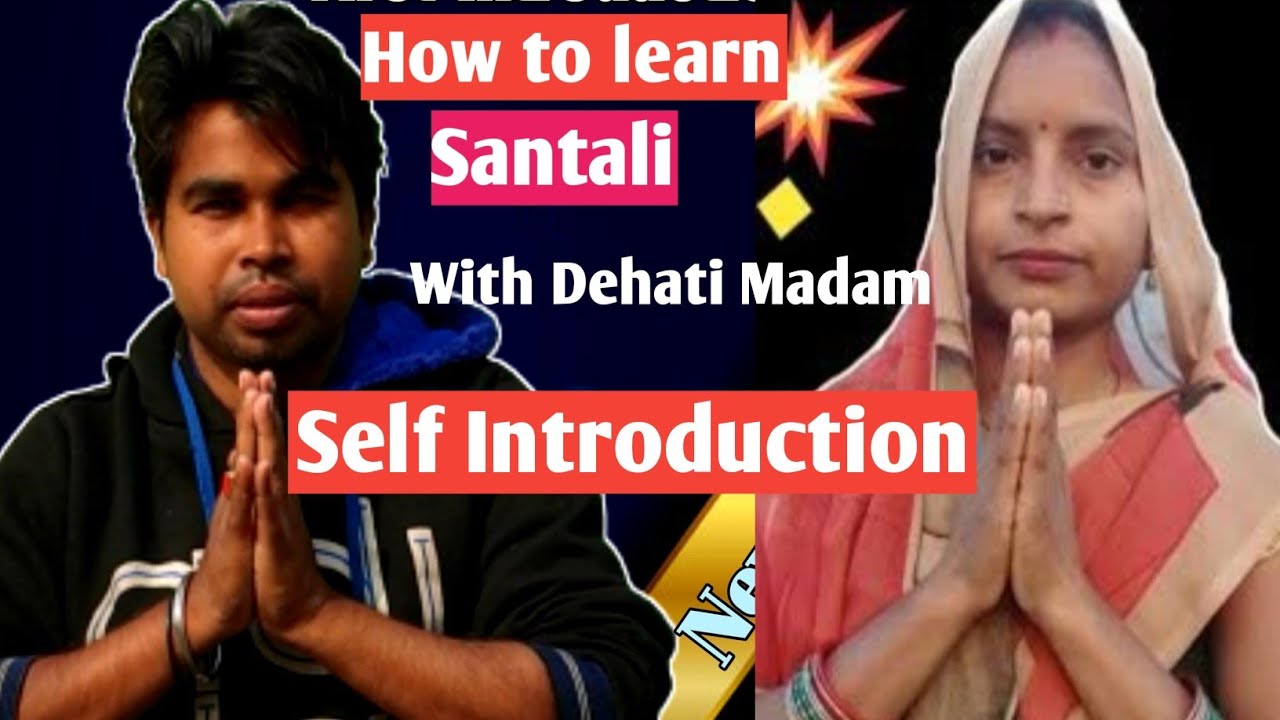 Self Introduction In Santali How To Learn Santali Language In Bangali self-introduction-in-santali-how-to-learn-santali-language-in-bangali