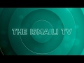 Presenting the ismaili tv