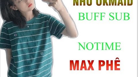 Hướng Dẫn Buff SUB No Time 1 Token Được 50 Lần Buff Cực Chất-IT Channel NTL.