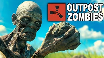 RUST has Zombies...AGAIN! The Outpost