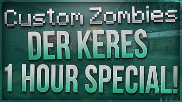 ELEMENTAL PACK-A-PUNCH!! - Custom Zombies "DER KERES" (1 HOUR SPECIAL!)