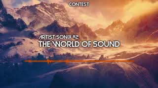 [Contest Winner 2] Sonix - The World Of Sound [Euphoric Hardstyle]