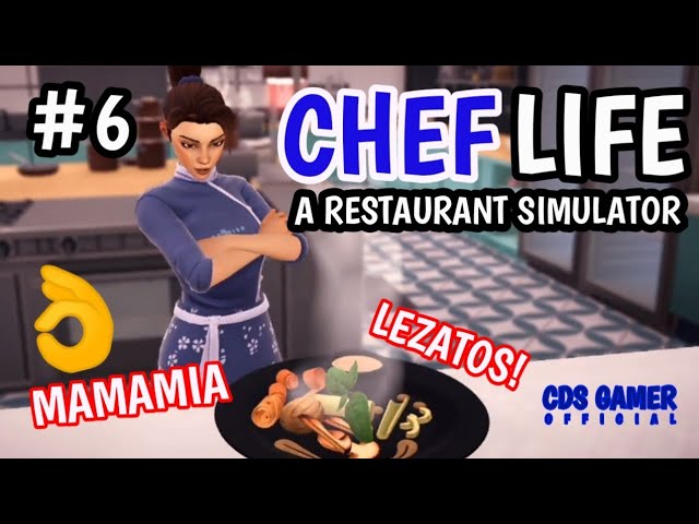 Chef Life the videogame currently in development — .