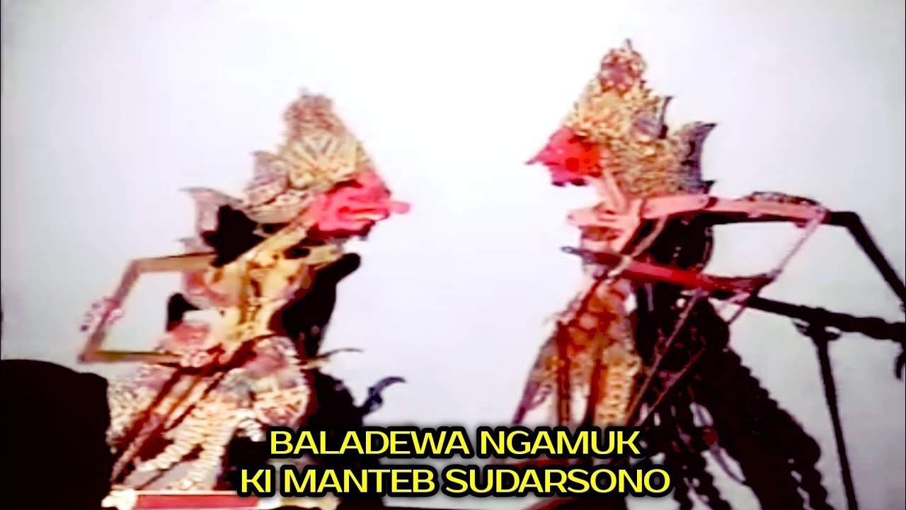 BALADEWA NGAMUK KI MANTEB SUDARSONO MAESTRO SABET WAYANG KULIT AKSI DALANG SETAN OYE