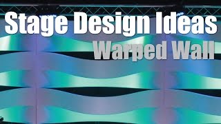 Stage Design Ideas Warped Wall Coroplast