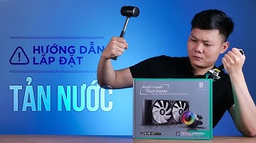 Hướng dẫn lắp đặt tản nhiệt nước AIO | GEARVN